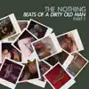 Beats of a Dirty Old Man Part 1 (Digital Only) album lyrics, reviews, download