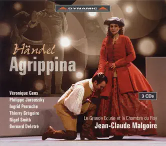 Agrippina, HWV 6, Act I, Scene 6: l'alma Mia Fra Te Tempeste (Agrippina) by Bernard Deletre, Fabrice di Falco, Véronique Gens, Jean-Claude Malgoire, Alain Buet, Philippe Jaroussky, La Grande Écurie et la Chambre du Roy, Ingrid Perruche, Nigel Smith & Thierry Gregoire song reviws