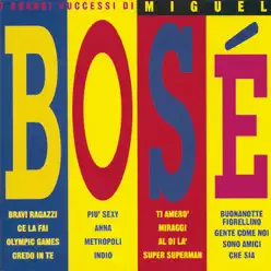 I grandi successi - Miguel Bosé