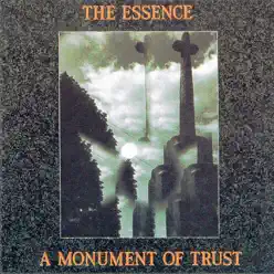 A Monument of Trust - The Essence