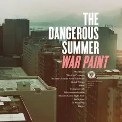 War Paint - The Dangerous Summer