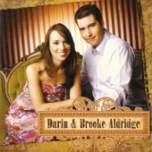 Darin and Brooke Aldridge - I Thought I'd Seen It All