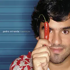 Pimenteira - Pedro Miranda