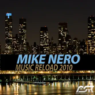 Music Reload 2010 (Club Mix) by Mike Nero song reviws