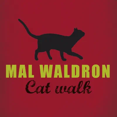 Cat Walk - Mal Waldron