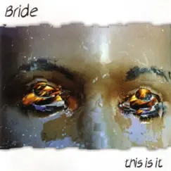 This Is It by Bride album reviews, ratings, credits