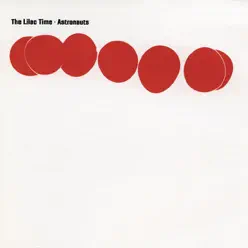 Astronauts - The Lilac Time