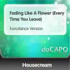 Stream & download Fading Like a Flower (Every Time You Leave) [Eurodance Version] - Single