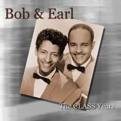 Bob & Earl - The Class Years by Bob & Earl album reviews, ratings, credits