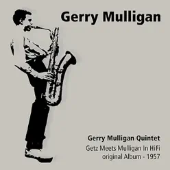 Getz Meets Mulligan In Hifi - Gerry Mulligan Getz Meets Mulligan In Hifi - Gerry Mulligan