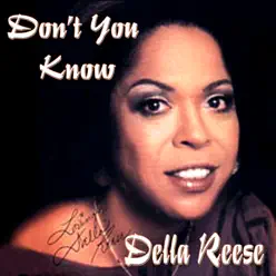 Don't You Know - Della Reese Don't You Know - Della Reese