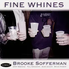 Fine Whines by Brooke Sofferman album reviews, ratings, credits