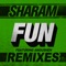 Fun (Sebjak Remix) - Sharam lyrics