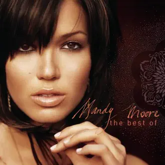 The Best of Mandy Moore by Mandy Moore album reviews, ratings, credits