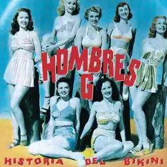 Historia del Bikini by Hombres G album reviews, ratings, credits