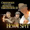 How I Spit (feat. Redman & Thirstin Howl III) - Single album lyrics, reviews, download