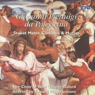 Palestrina: Stabat Mater, Canticles & Motets by Choir of New College Oxford & Edward Higginbottom album reviews, ratings, credits