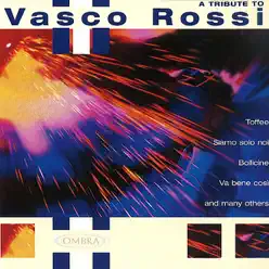 A Tribute To Vasco Rossi - The Coverbeats A Tribute To Vasco Rossi - The Coverbeats