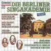 Die Berliner Singakademie album lyrics, reviews, download