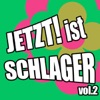 Jetzt! Ist Schlager, Vol. 2