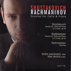 Shostakovich & Rachmaninov: Sonatas for Cello & Piano by Boris Andrianov & Rem Urasin album reviews, ratings, credits