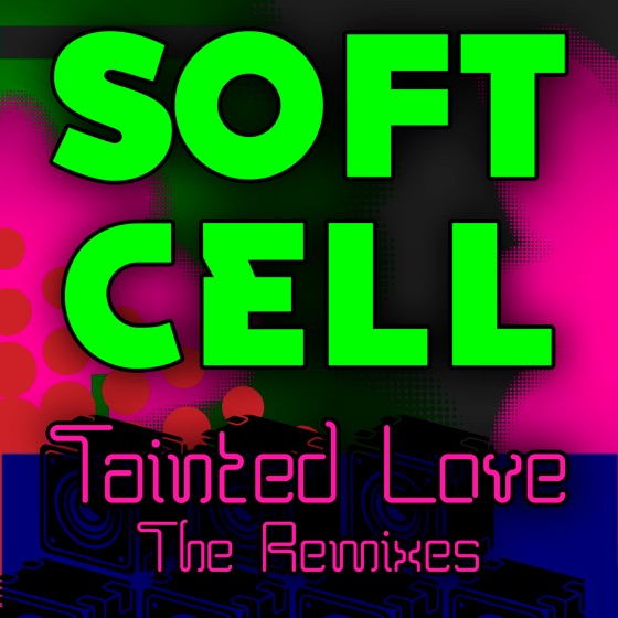 Cover artwork for Tainted Love  (The Sweet Kill Remix)