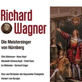 Herbert von Karajan - Die Meistersinger von Nürnberg-1 Aufzug Szene 1: Verweilt! Ein Wort! Ein einzig Wort!