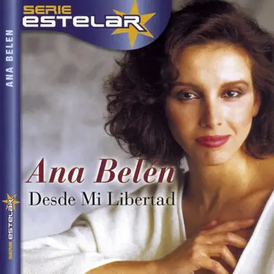 Desde Mi Libertad - Ana Belén