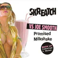 Milkshake vs. Promised Land (Promised Milkshake) [Dub] Song Lyrics
