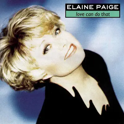 Love Can Do That - Elaine Paige