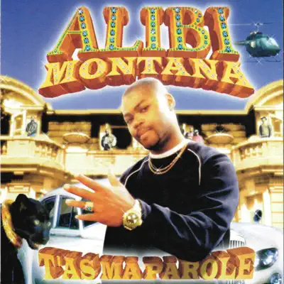 T'as ma parole - Alibi Montana