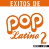 Éxitos De Pop Latino 2
