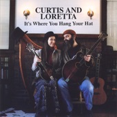 Curtis & Loretta - It's Where You Hang Your Hat