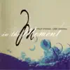 In the Moment album lyrics, reviews, download