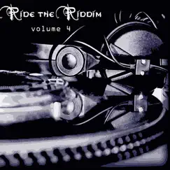 Ride The Riddim Vol 4 by Various Artists album reviews, ratings, credits