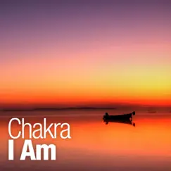 I Am - EP by Chakra album reviews, ratings, credits