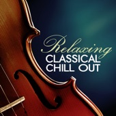 Relaxing Classical Chill Out artwork