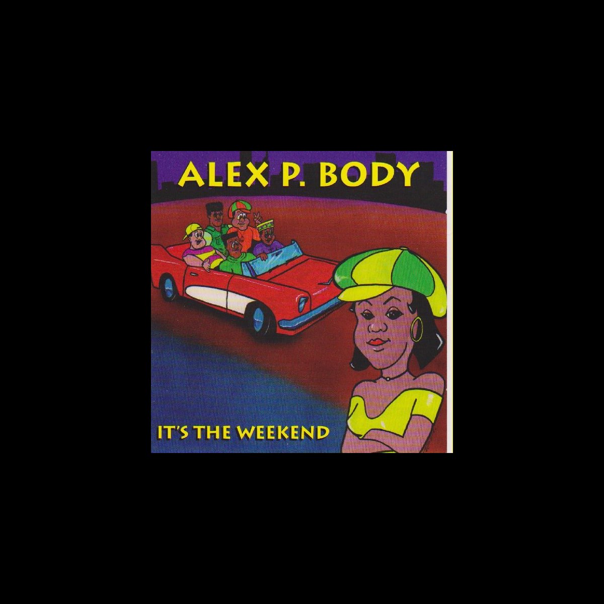 G-RAP Alex P. Body – It's The Weekend - 洋楽