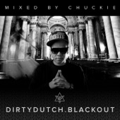 Dirty Dutch Blackout (Mixed by Chuckie) [Deluxe Edition] artwork