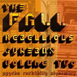 Rebellious Jukebox Vol.2 (Psycho Rockabilly Nightmare!) - The Fall