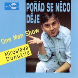 Miroslav Donutil - Pořád Se Něco Děje
