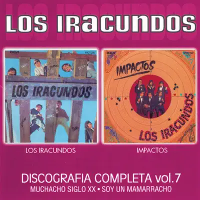 Los Iracundos, Vol. 7: Los Iracundos / Impactos - Los Iracundos