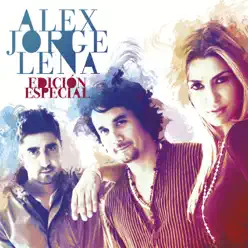 Alex, Jorge y Lena (Edición Especial) - Alex Jorge y Lena