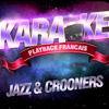 Jazz & Crooners - Karaoké Playback Français
