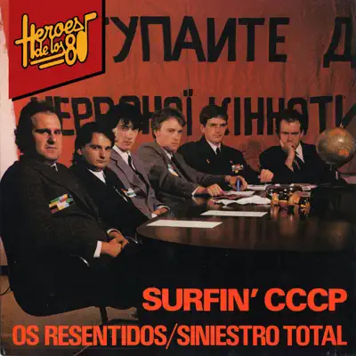 Héroes de los 80: Surfin´CCCP - EP - Siniestro Total