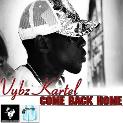 Come Back Home - Single - Vybz Kartel