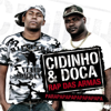 Rap das Armas (Lucana Rio de Janeiro Club Mix) - Cidinho & Doca