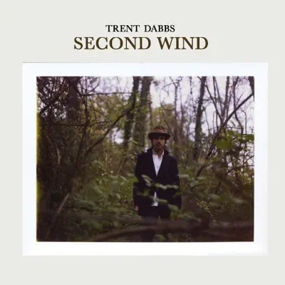Second Wind - Single - Trent Dabbs
