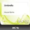 Umbrella (House Remix) - Single album lyrics, reviews, download