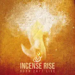Incense Rise (feat. Sean Feucht) Song Lyrics